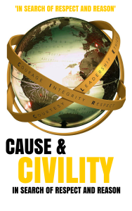 cause and civility respect and reason