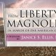 From Liberty to Magnolia: in Search of the American Dream
